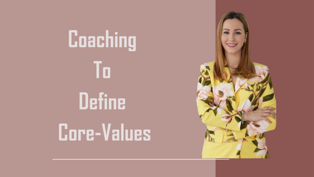 Coaching To Define Core-Values