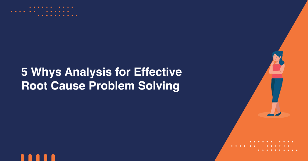Image 1 of 5 Whys Analysis for Effective Root Cause Problem Solving